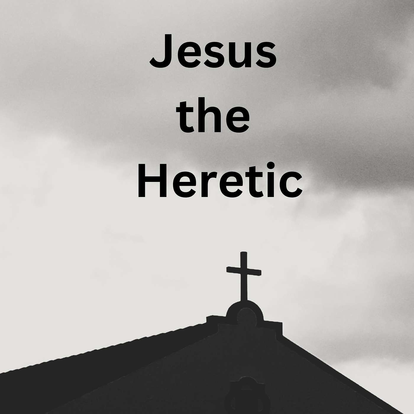 Jesus the Heretic episode artwork