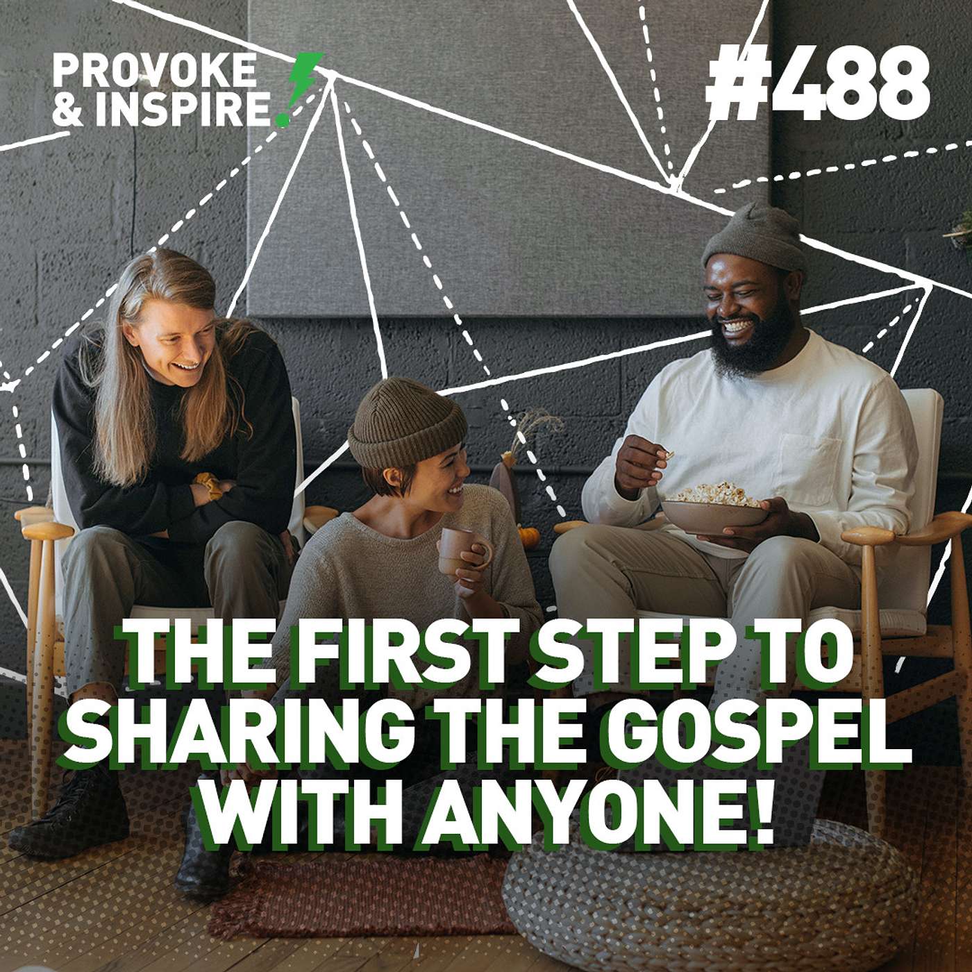 Episode 488: The FIRST Step to Sharing the Gospel With ANYONE! episode artwork