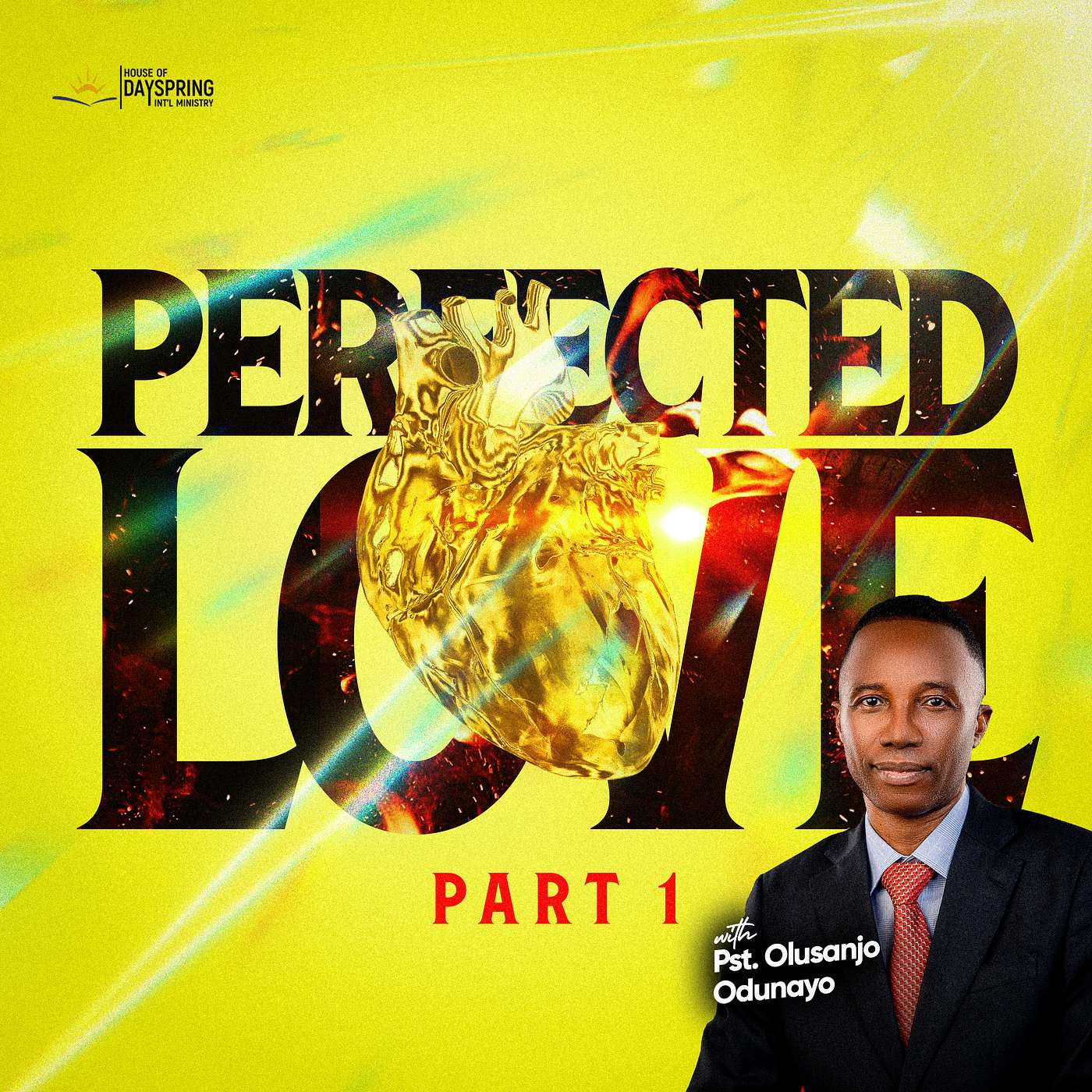 Perfected Love (Part 1)