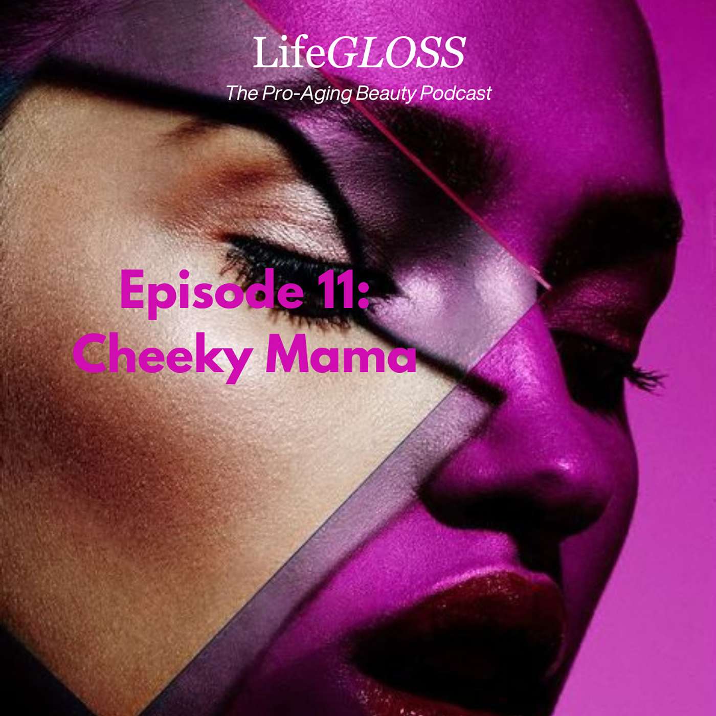 Episode 11: Cheeky Mama- We're talking all things BLUSH and wth is 