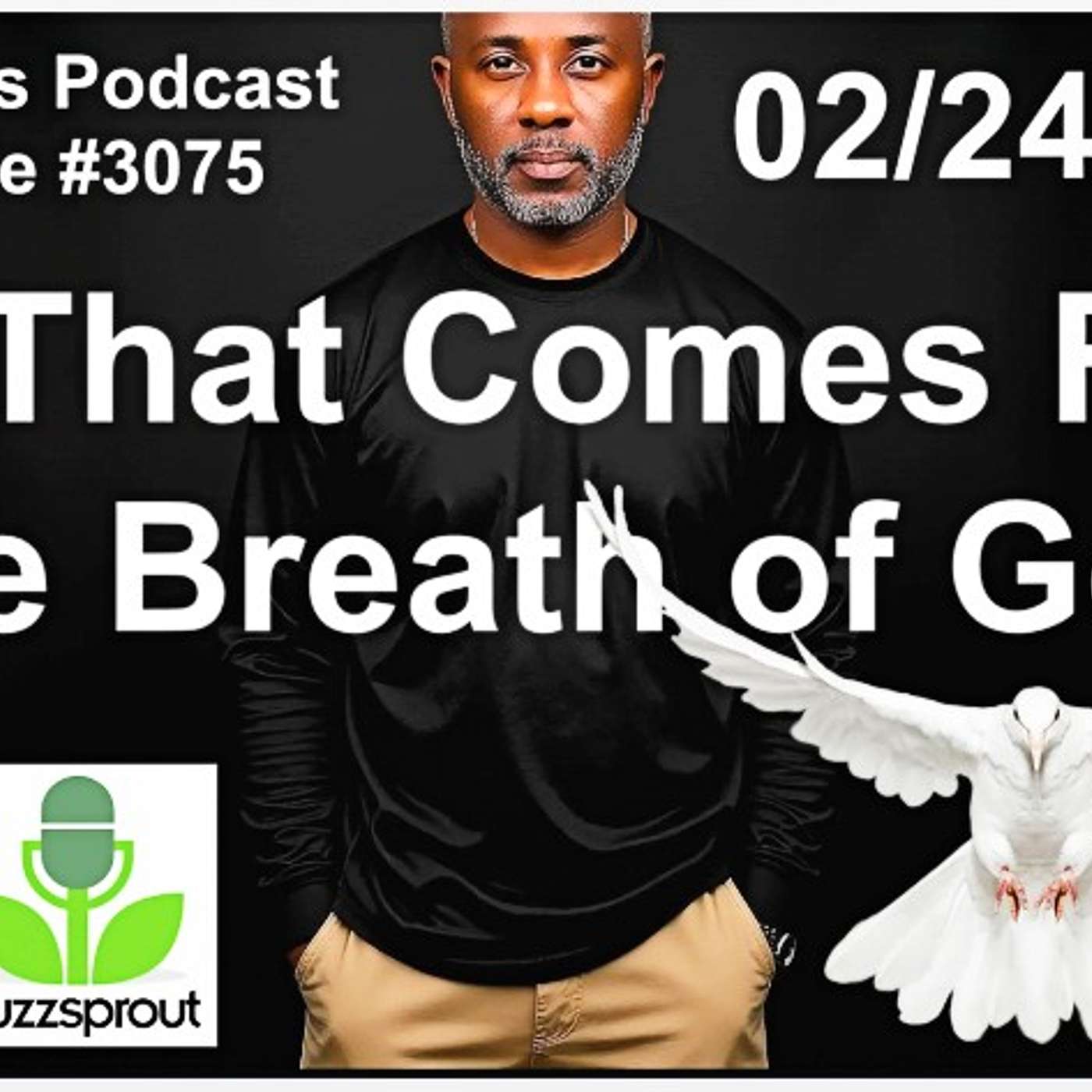 LIFE THAT COMES FROM THE BREATH OF GOD AFTER-NOON MIX - Episode #3075