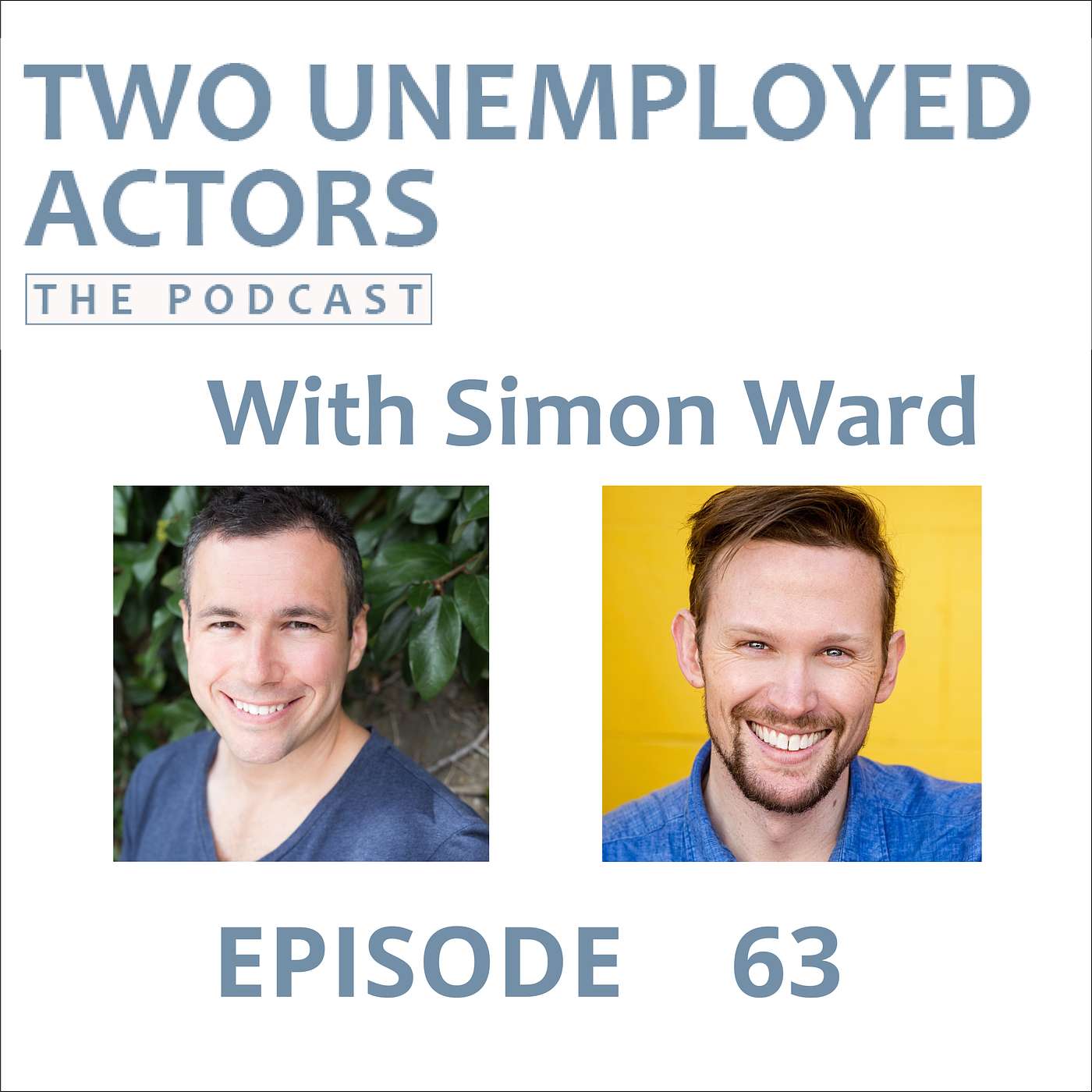 Two Unemployed Actors