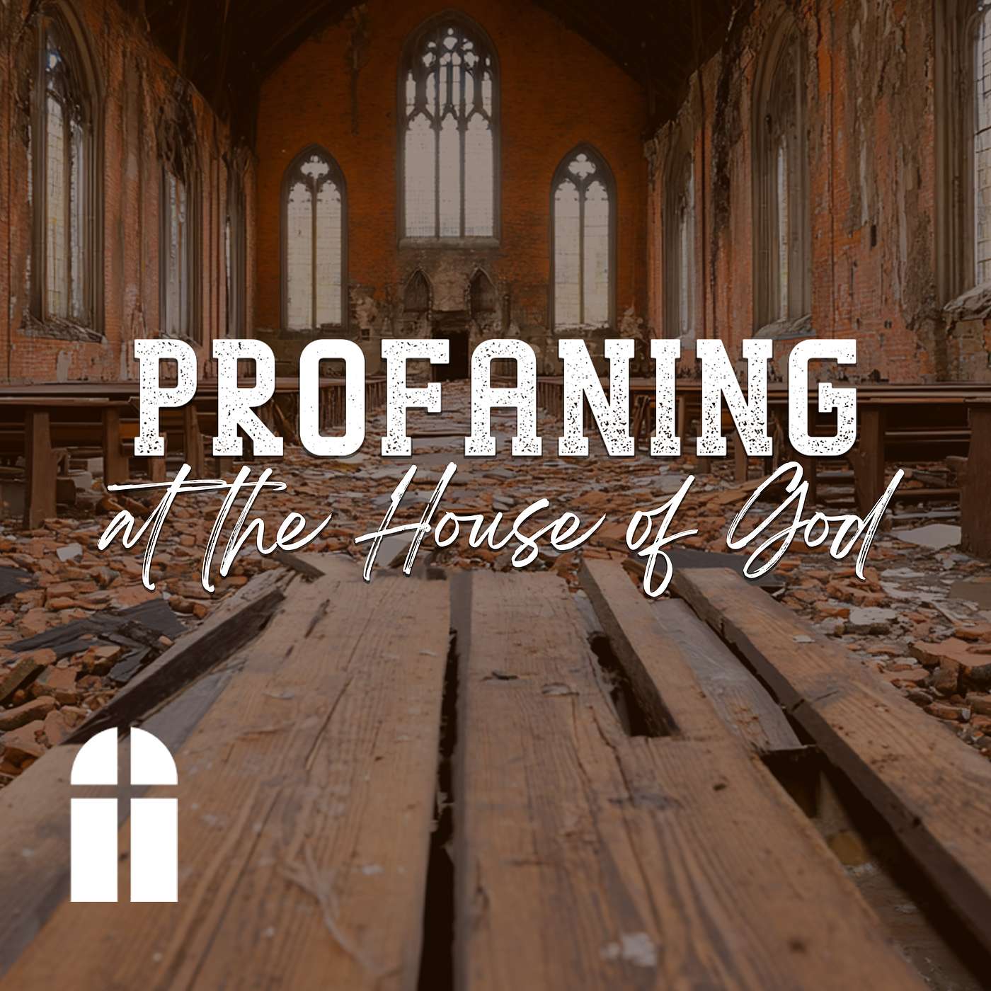 Profaning at the House of God - Sunday PM 04/27/2025 - Pastor Bob Gray II episode artwork