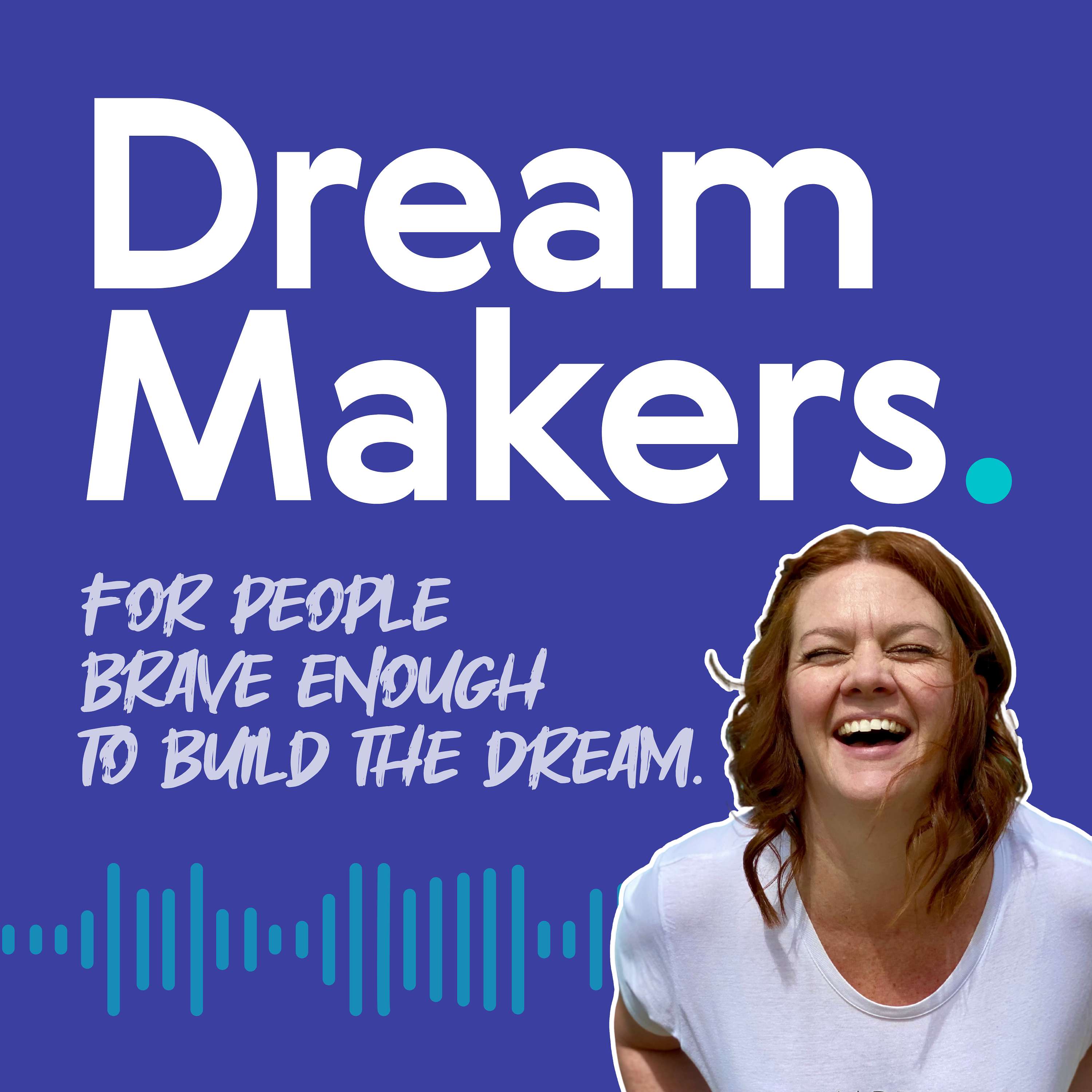 Dream Makers - Let Your Vision Be Bigger Than Your Bullsh*t. Artwork