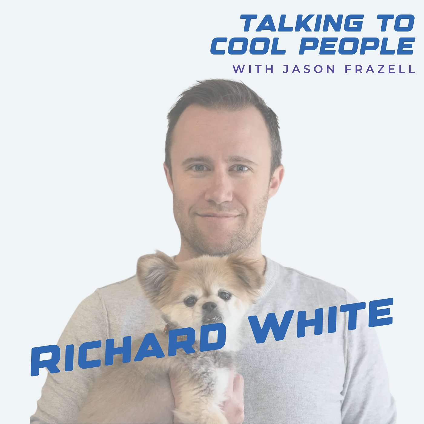 Talking to Cool People w/ Jason Frazell