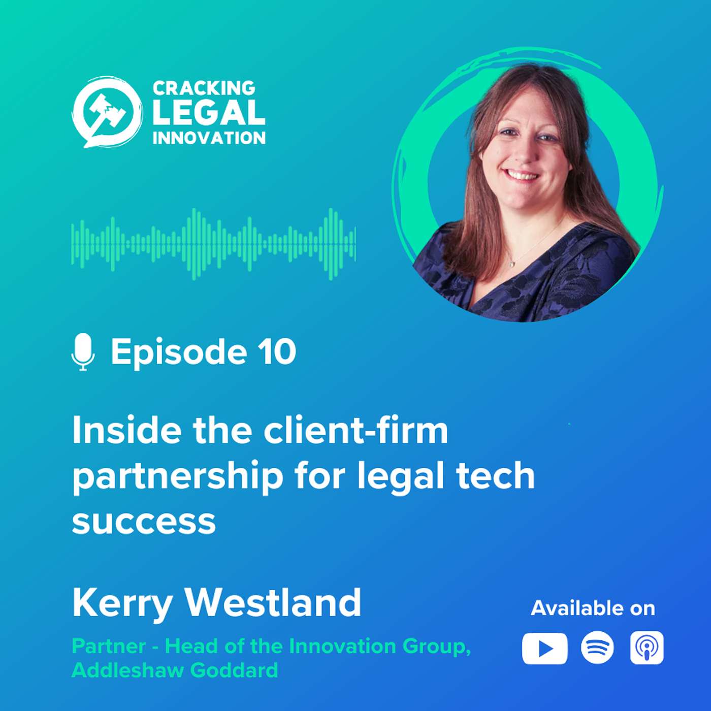 Inside the client-firm partnership for legal tech success – Kerry Westland, Partner – Head of Innovation Group at Addleshaw Goddard