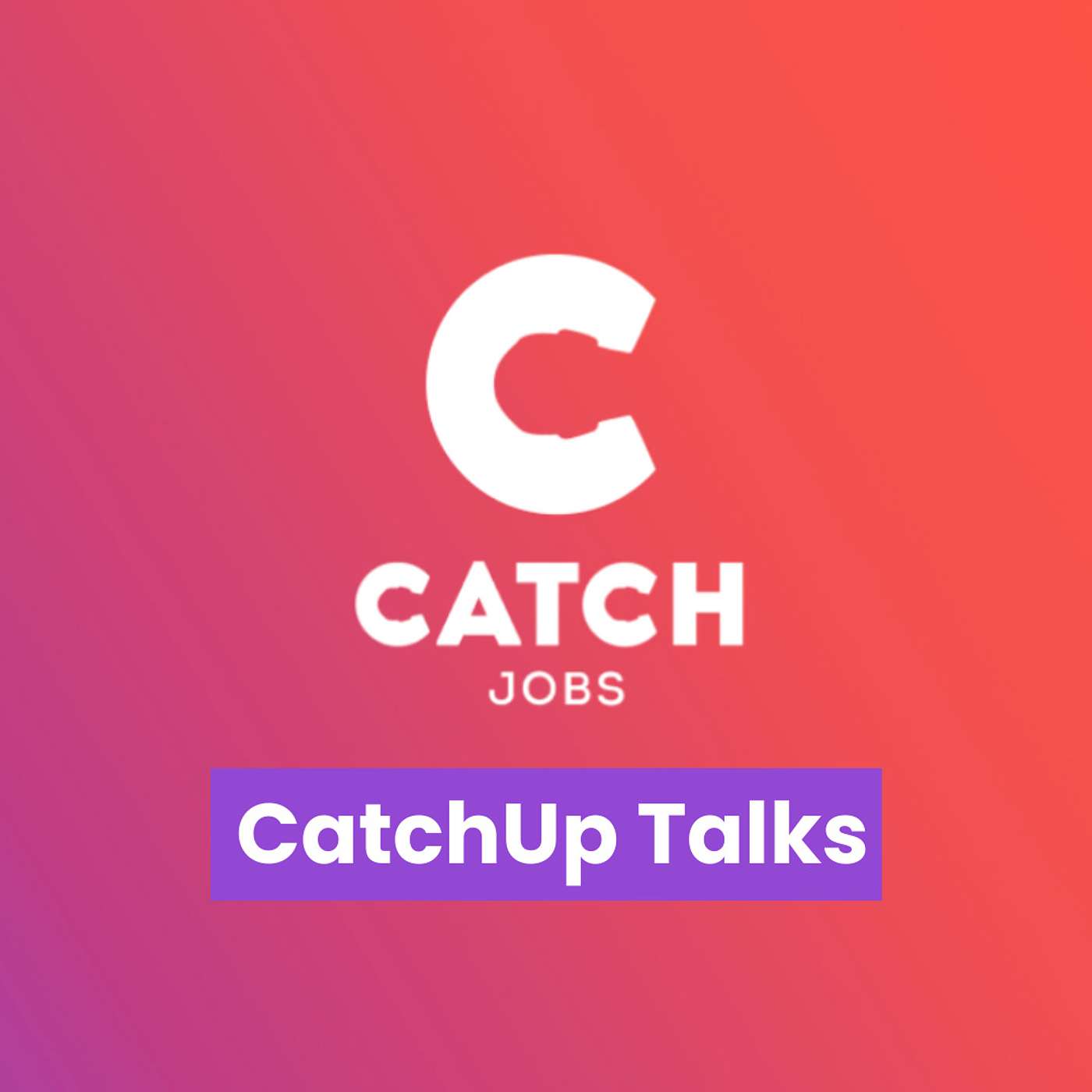 CatchUp Talks podcast artwork