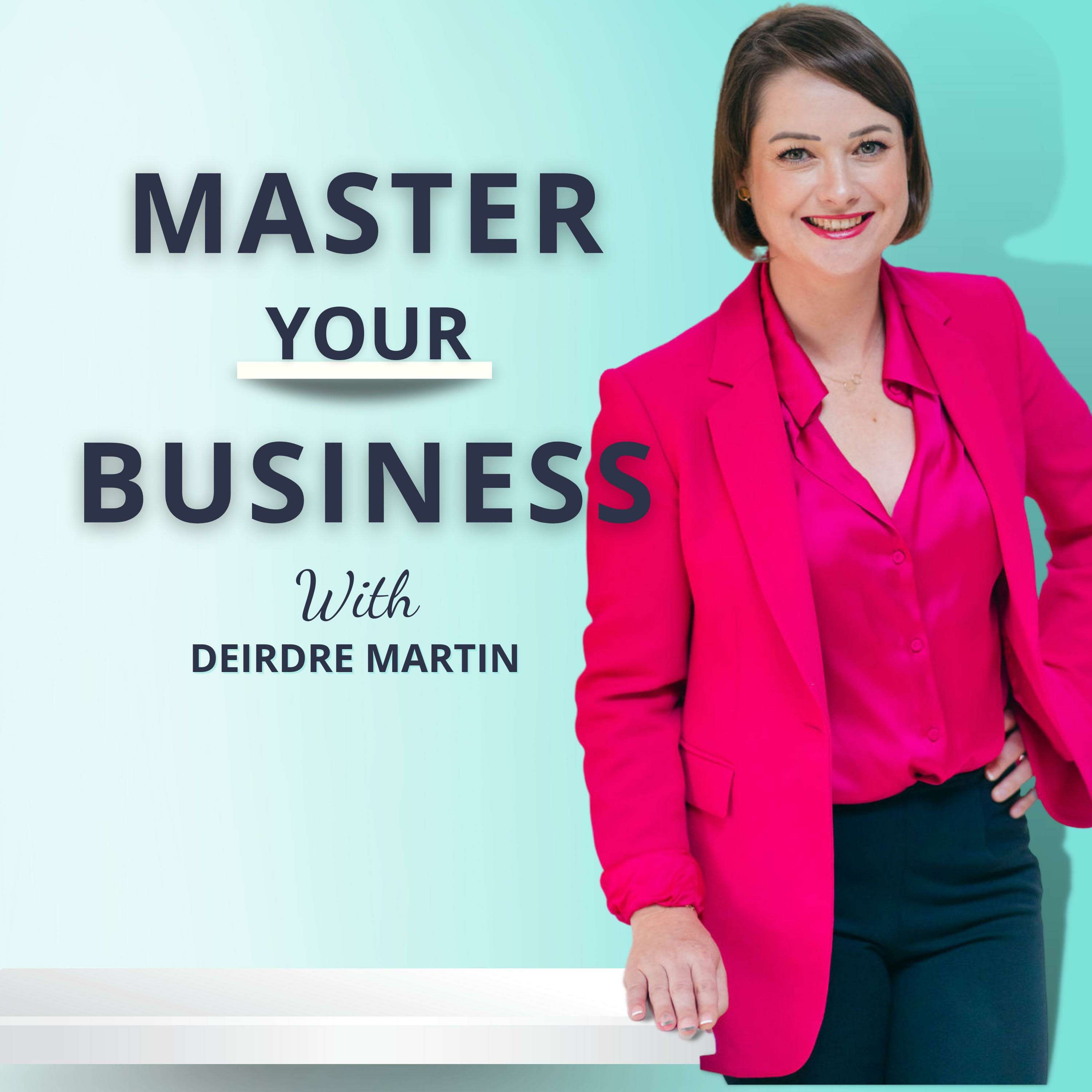 The Master Your Business Podcast