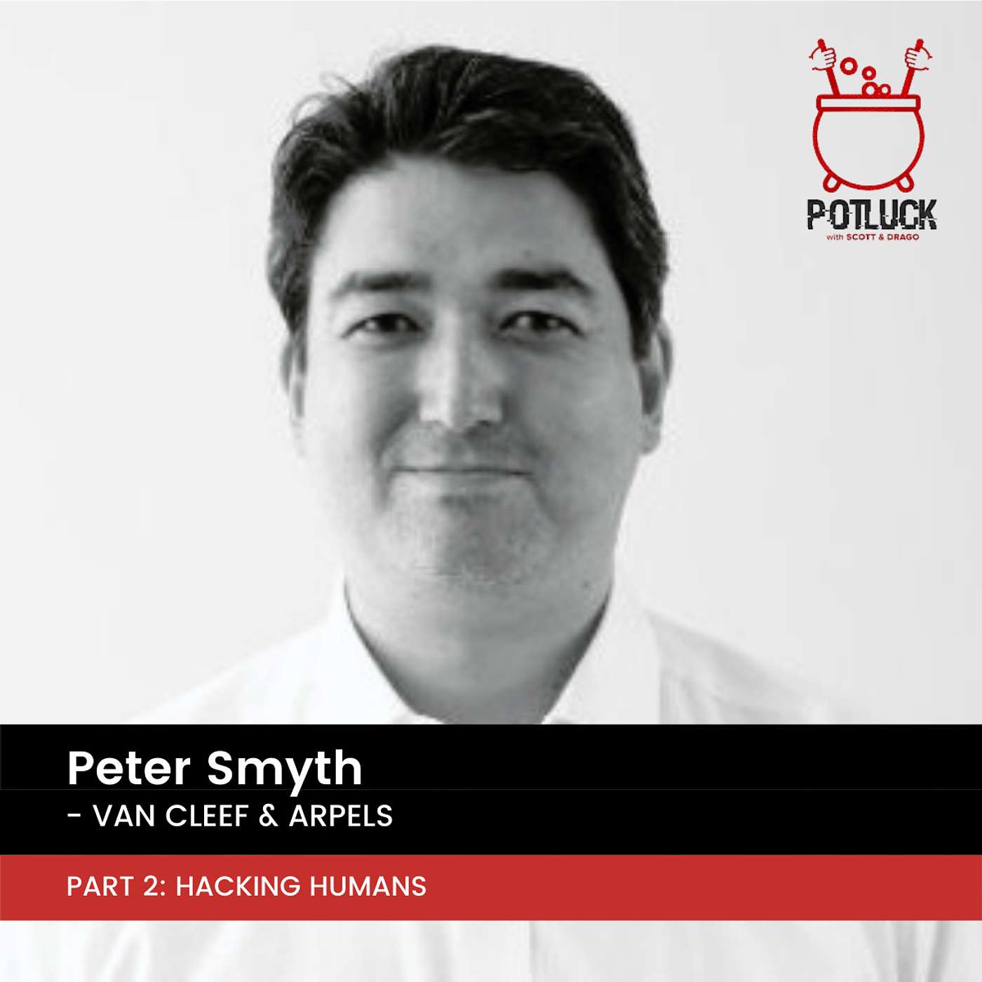 Hacking Humans, with Peter Smyth - Part 2