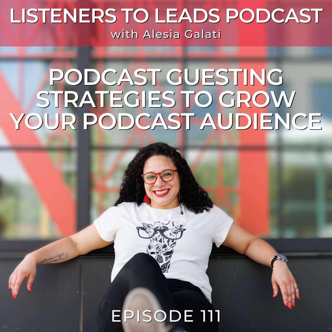 Podcast Guesting Strategies to Grow Your Podcast Audience