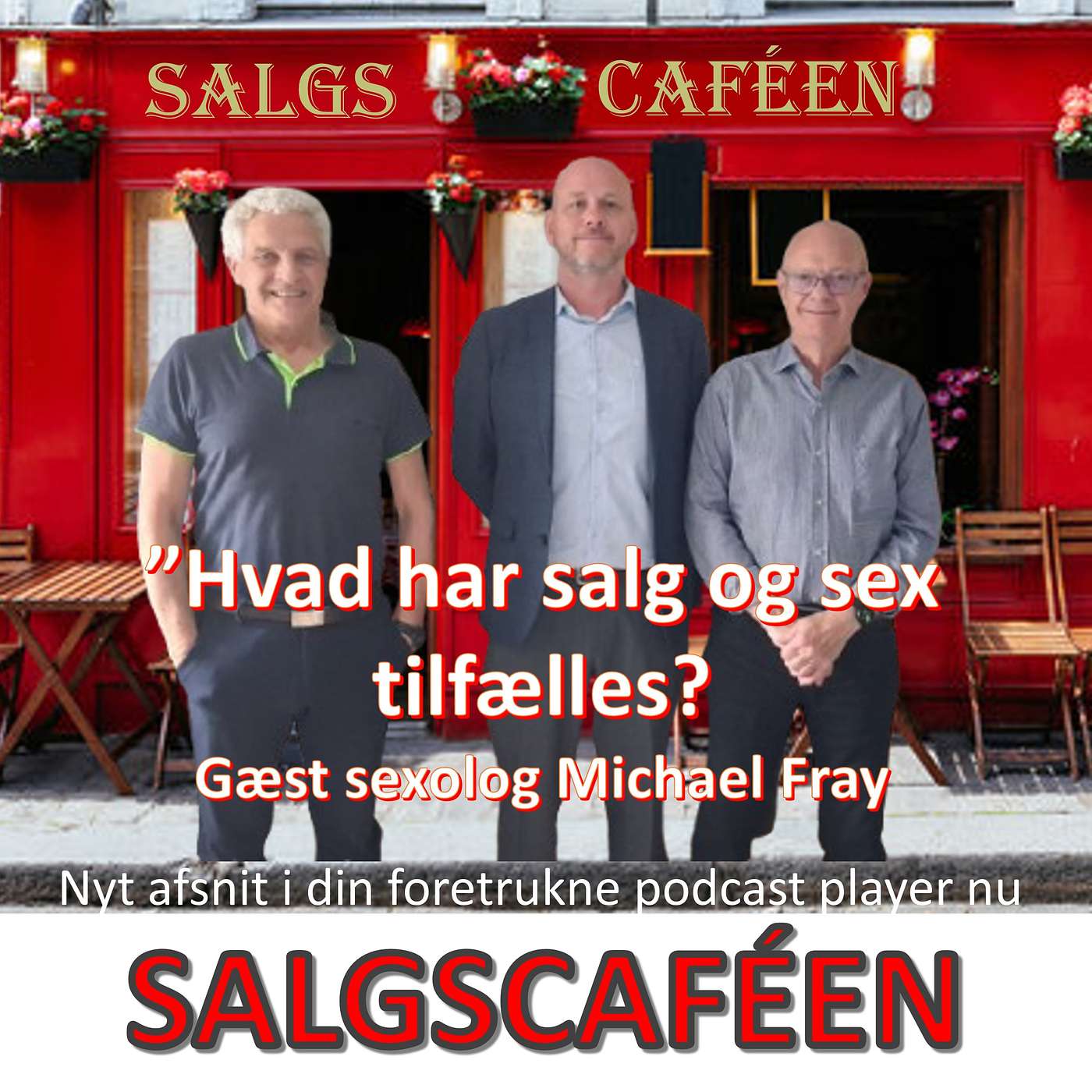 44. Hvad har salg og sex tilfælles? Gæst: Sexolog Michael Fray