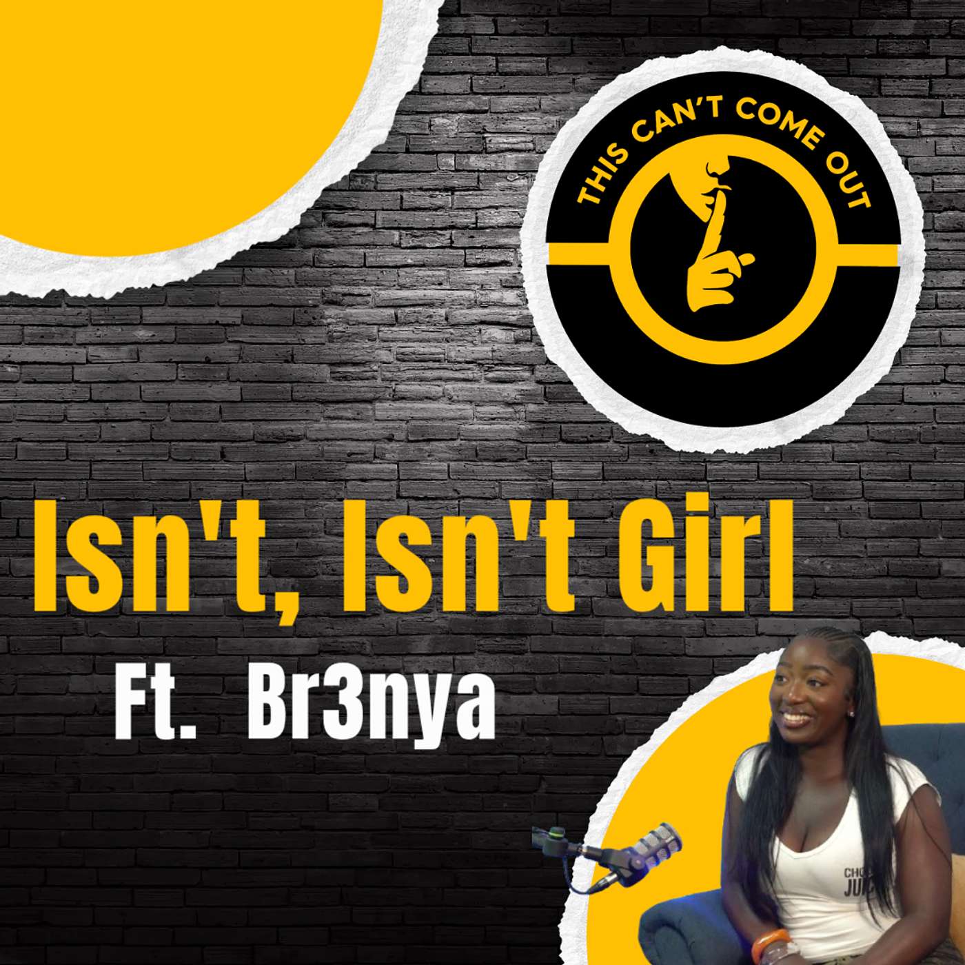 Isn't, Isn't Girl ft Br3nya Isn't, Isn't Girl ft Br3nya