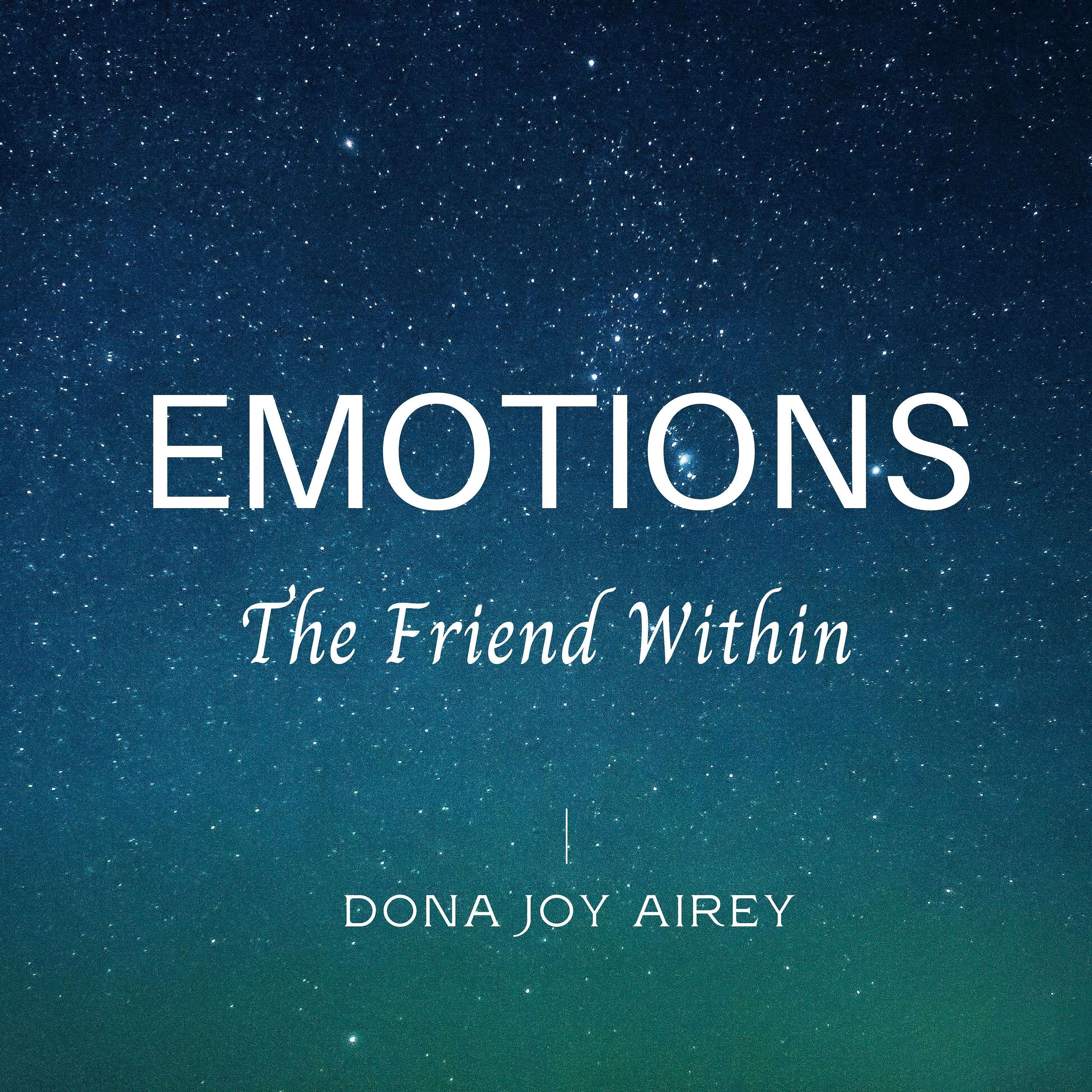 EMOTIONS: The Friend Within