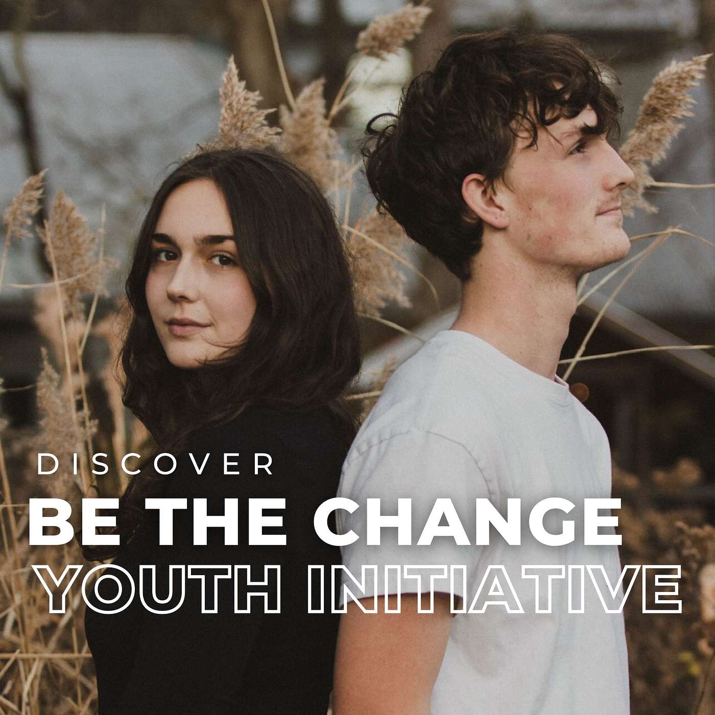 S2E3 • Discover Be the Change Youth Initiative