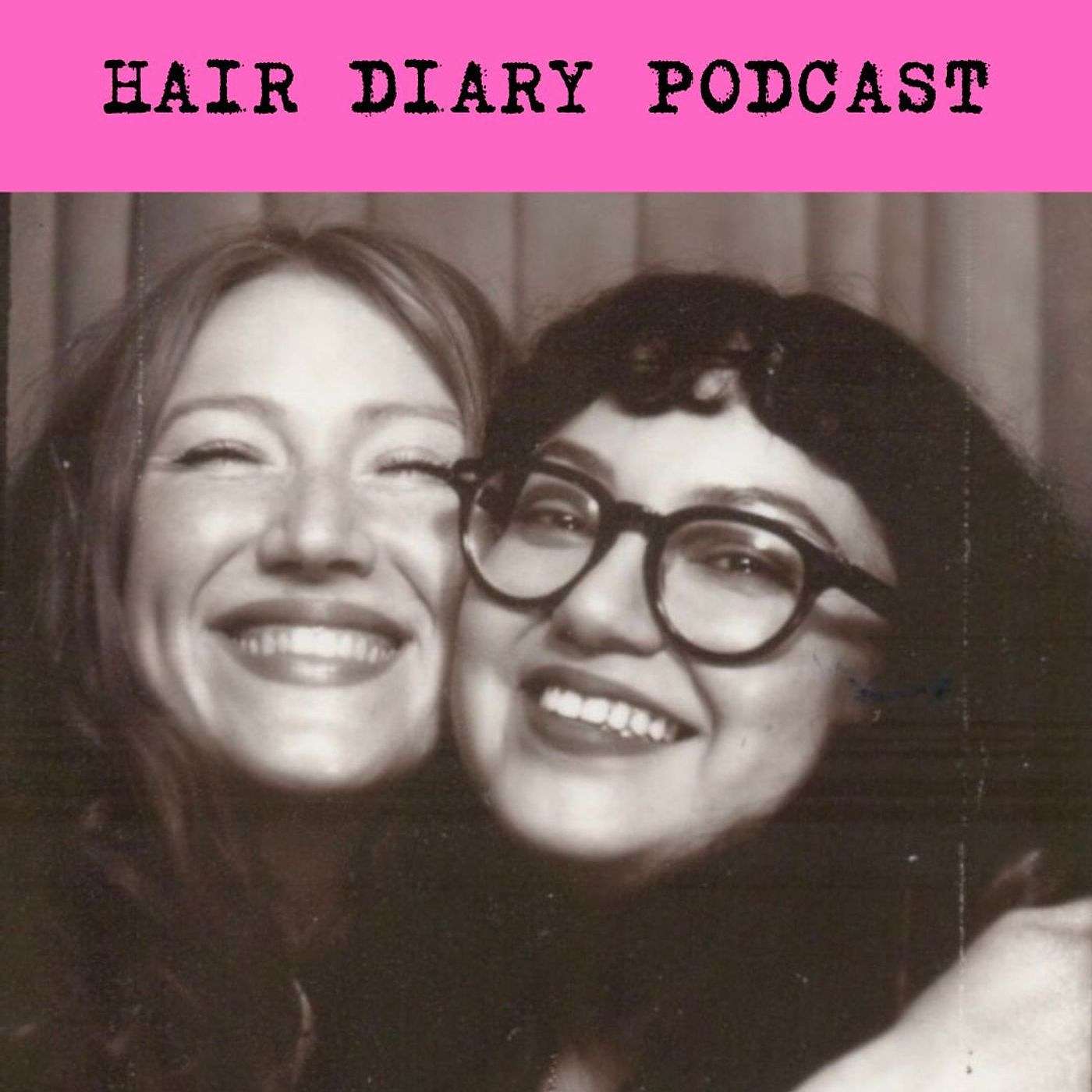 Hair Diary Podcast