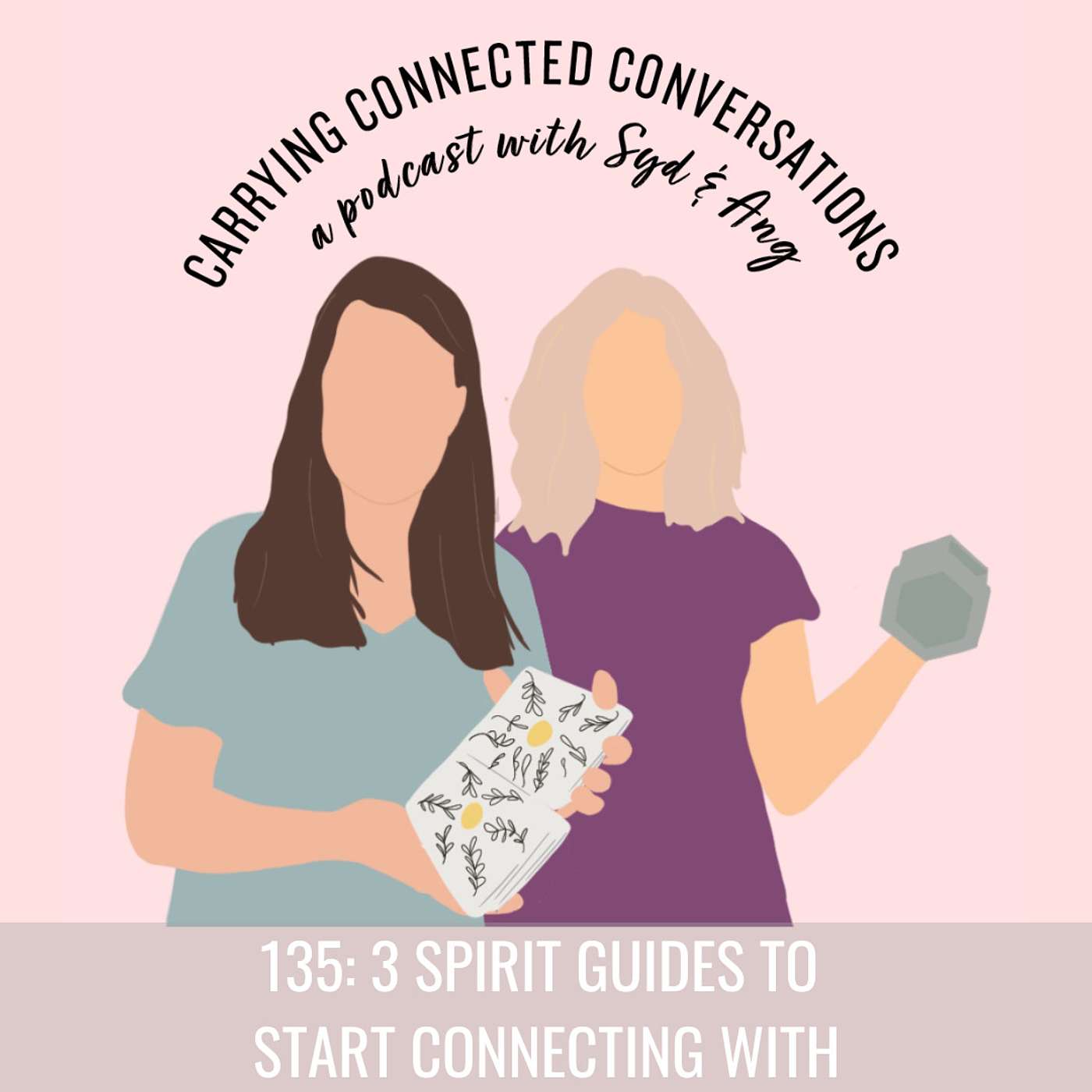135: 3 Spirit Guides to Start Connecting With