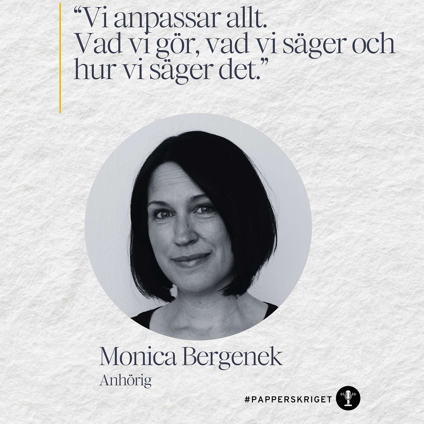 18. Monica Bergenek - ”Vi anpassar allt. Vad vi gör, vad vi säger och hur vi säger det” episode artwork