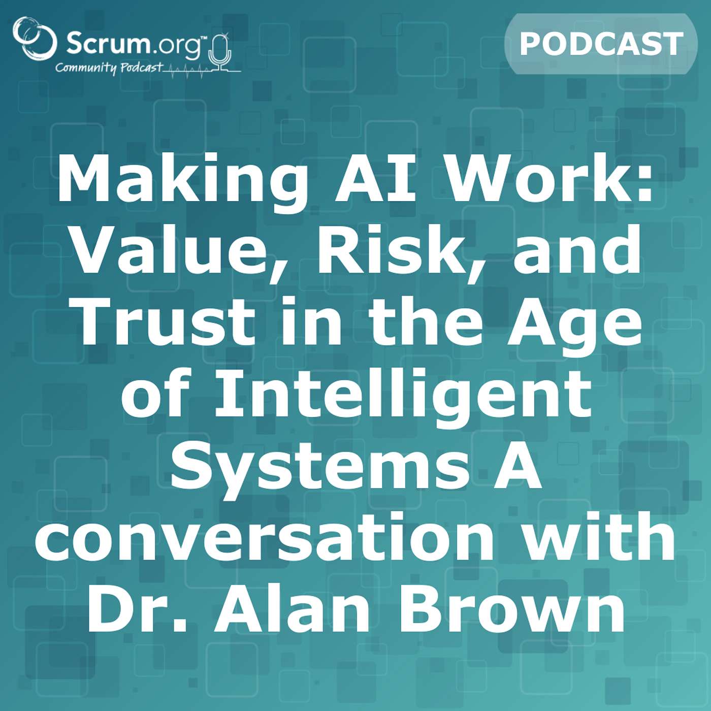 Making AI Work: Value, Risk, and Trust in the Age of Intelligent Systems