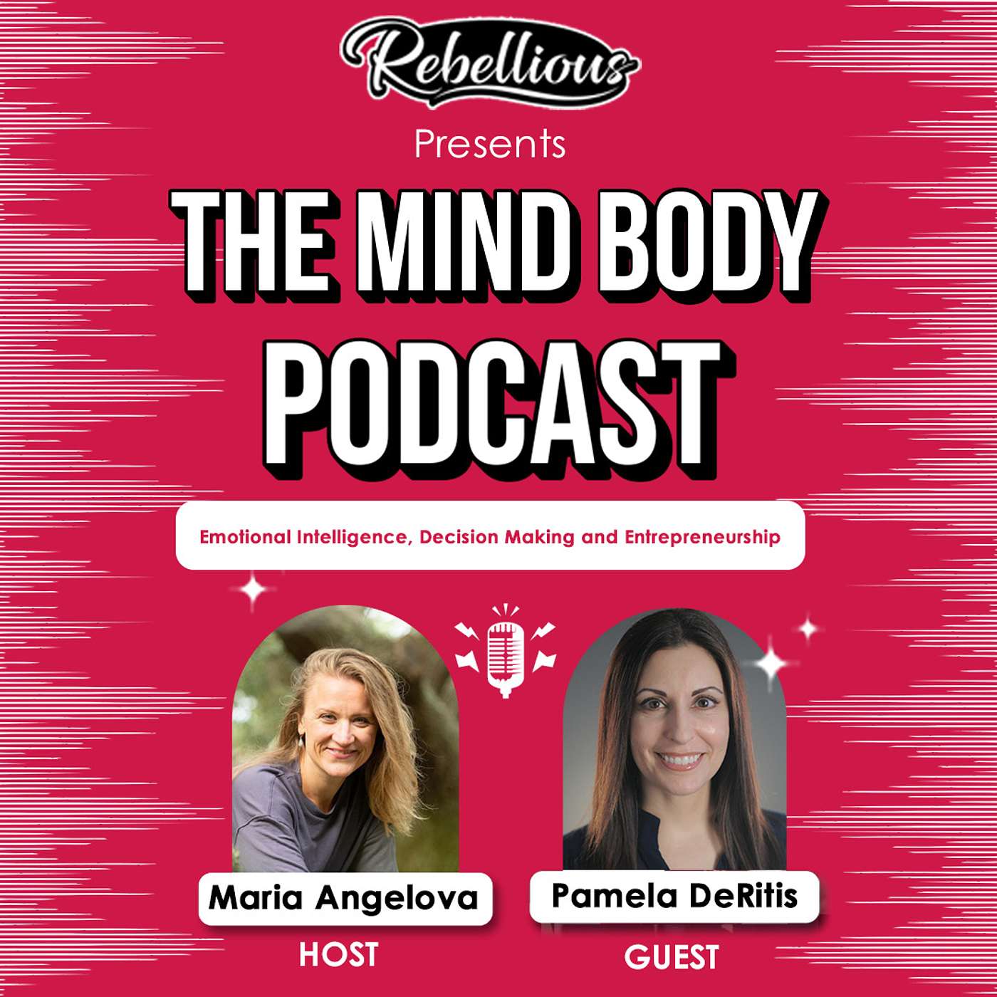 Episode 24: Emotional Intelligence, Decision Making and Entrepreneurship with Pamela DeRitis