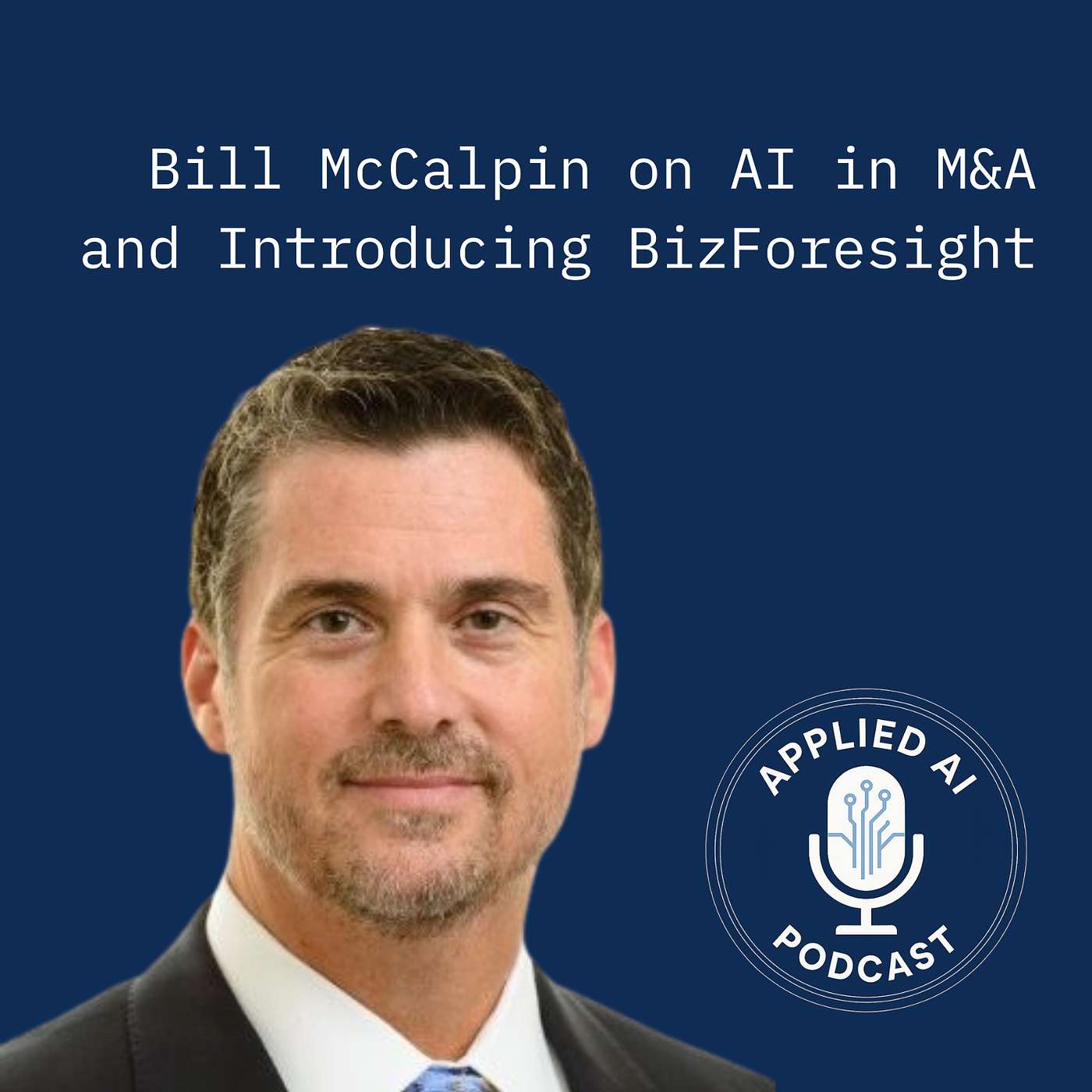 Bill McCalpin on AI in Mergers and Acquisitions