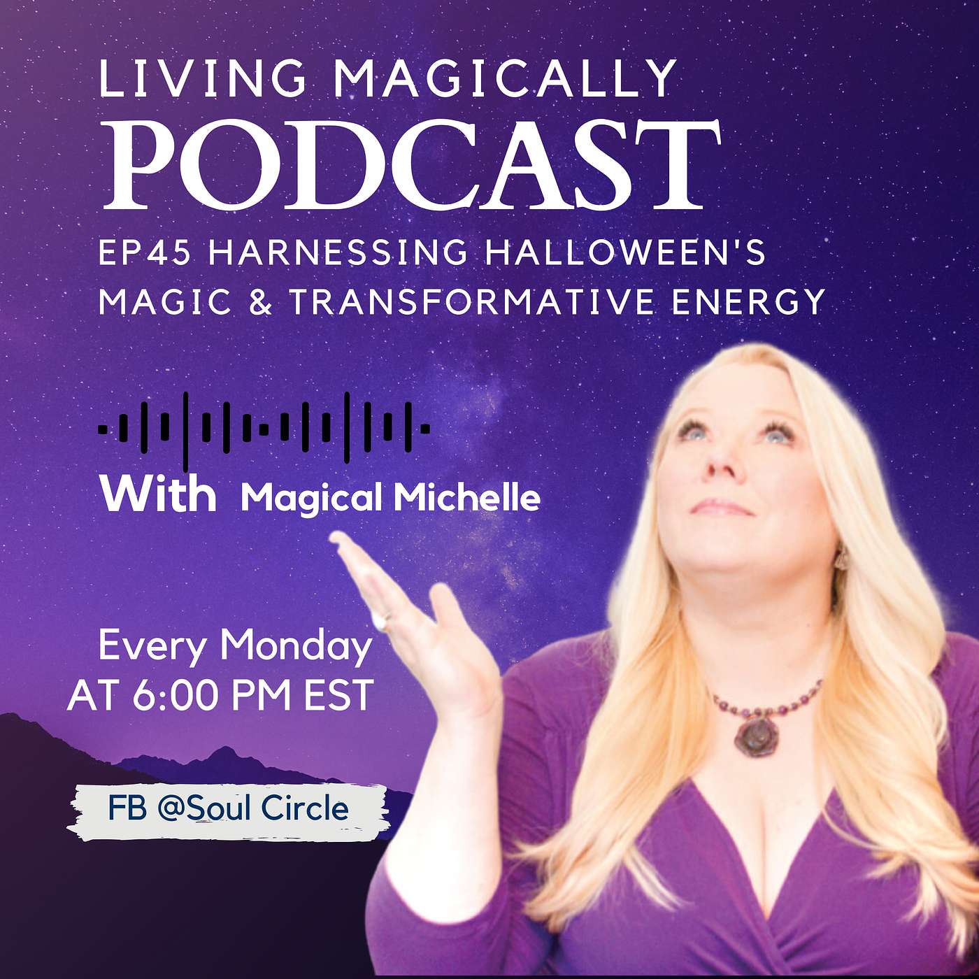 Harnessing Halloween's Magic & Transformative Energy | Energy and Astrology Update | Magical Michelle Orwick episode artwork