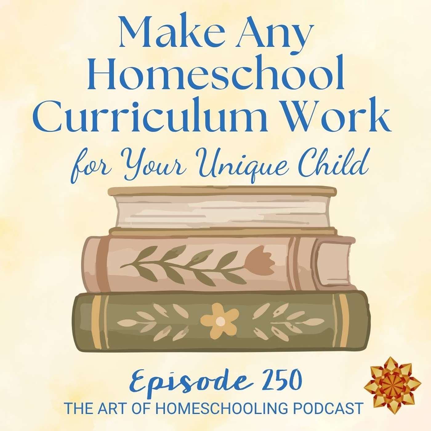 How to Make Any Homeschool Curriculum Work for Your Unique Child How to Make Any Homeschool Curriculum Work for Your Unique Child