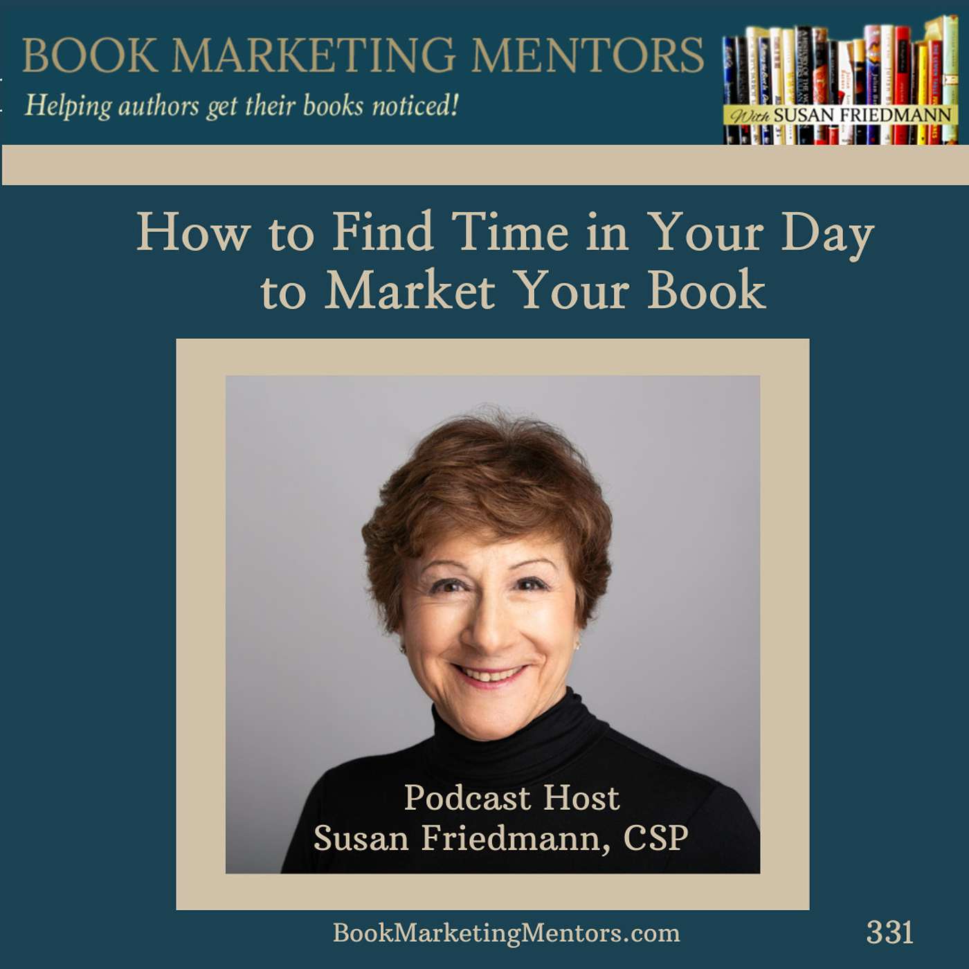 How To Best Find Time in Your Day to Market Your Book - BM331 - podcast episode cover