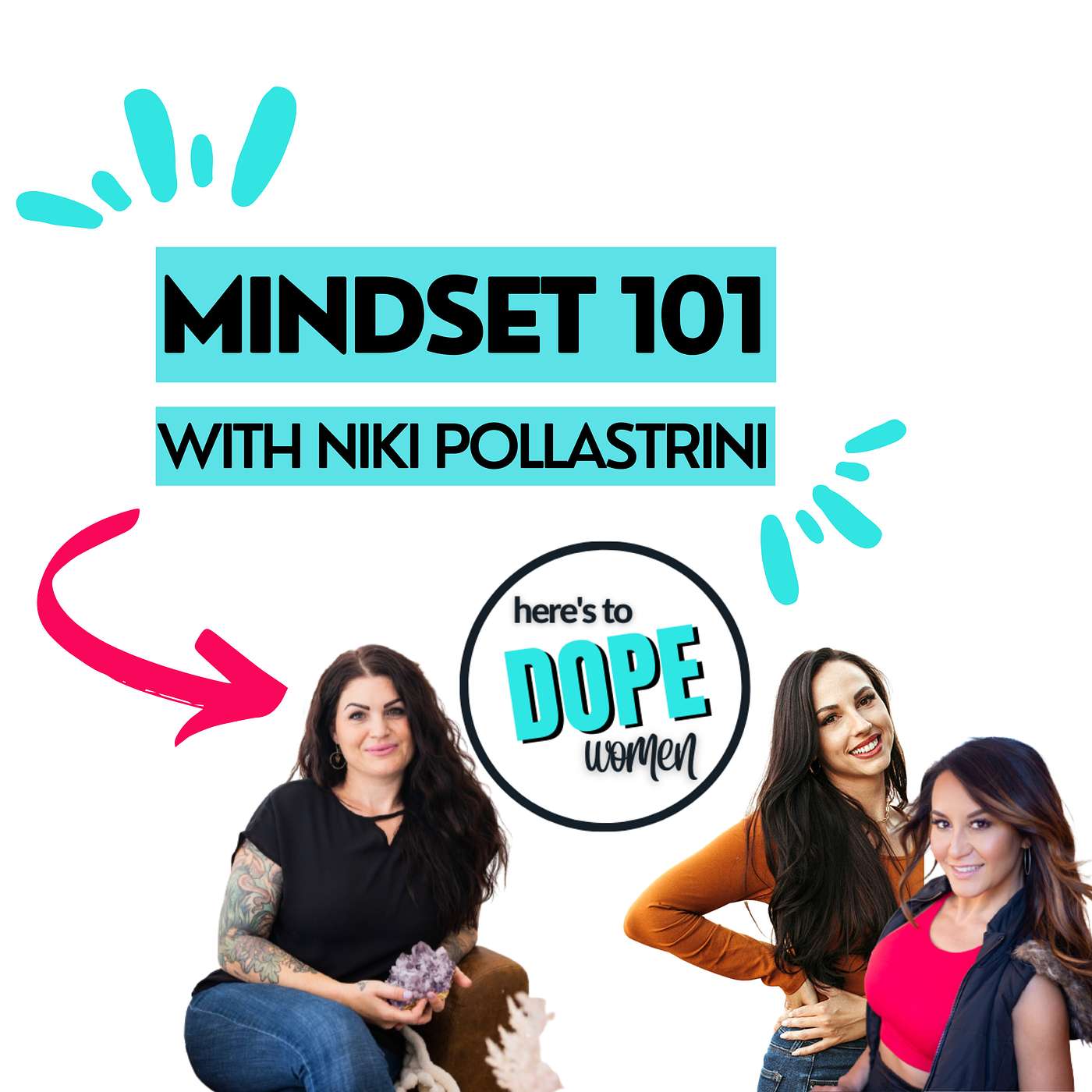 Mindset 101 - with Niki Pollastrini