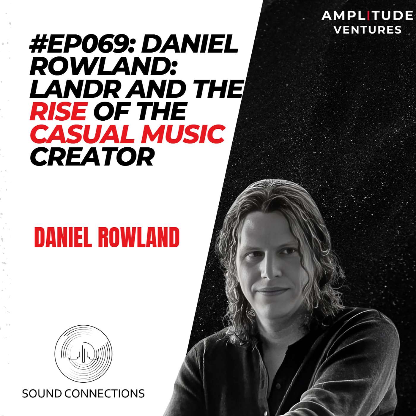 #069: EXPERT: Daniel Rowland: LANDR And The Rise Of The Casual Music Creator