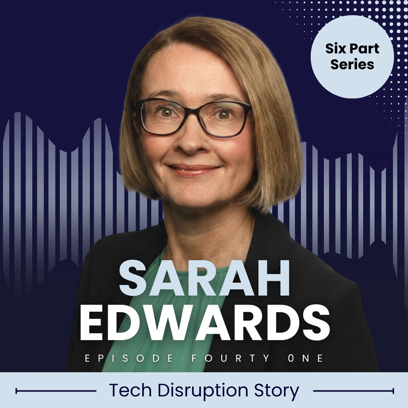 Part 4: Sarah Edwards – Make Every Consultant Your Best Consultant episode artwork