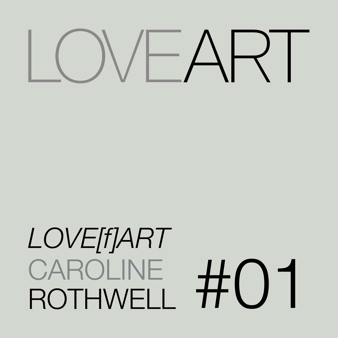 Love[f]Art #01 | Caroline Rothwell episode artwork
