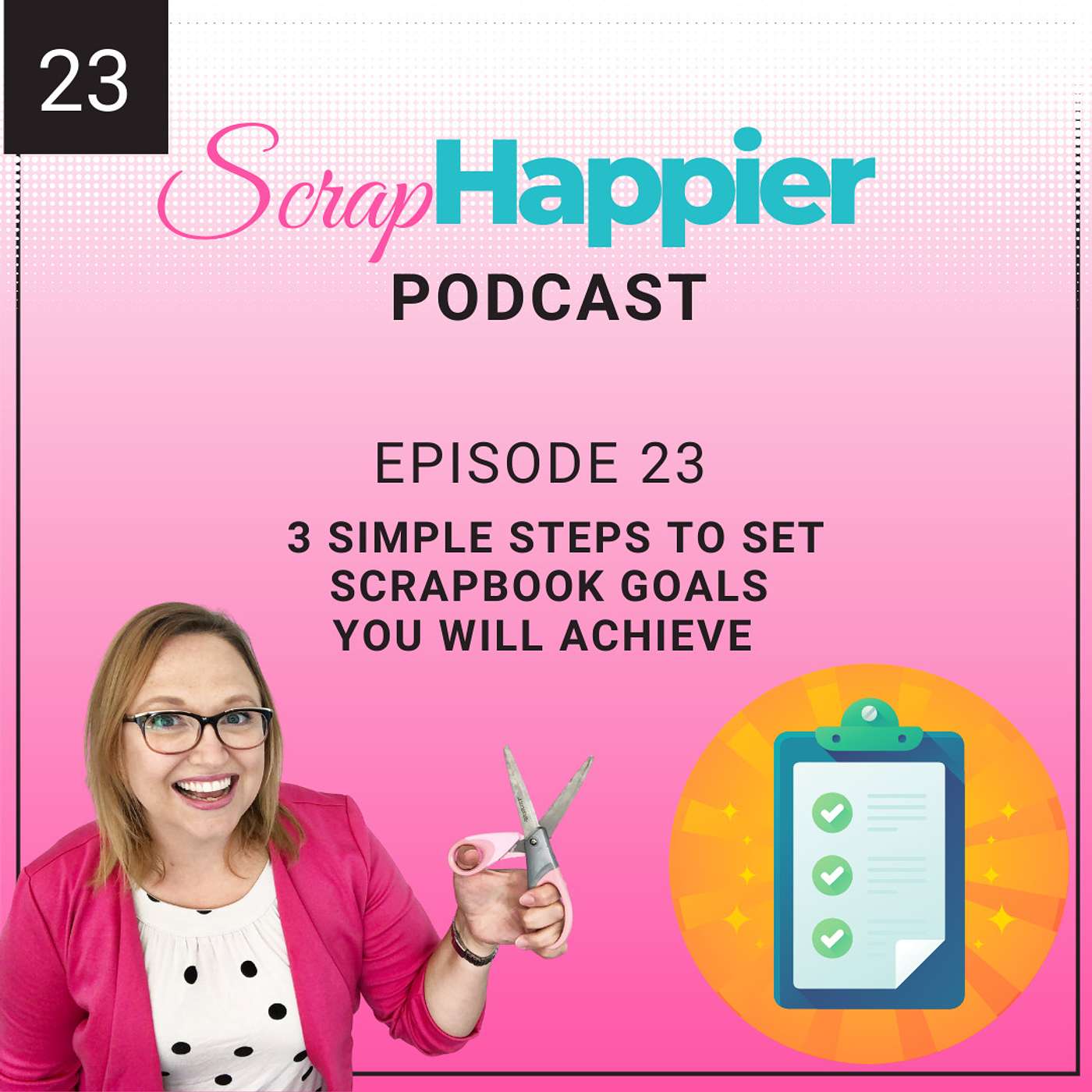 3 Simple Steps to Set Scrapbook Goals You Will Achieve