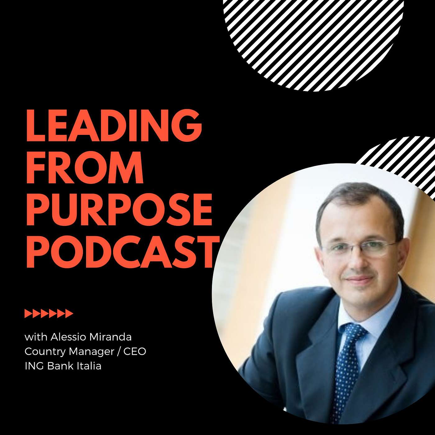 The power of authenticity and purpose in leadership with Alessio Miranda, Country Manager and CEO of ING Italia