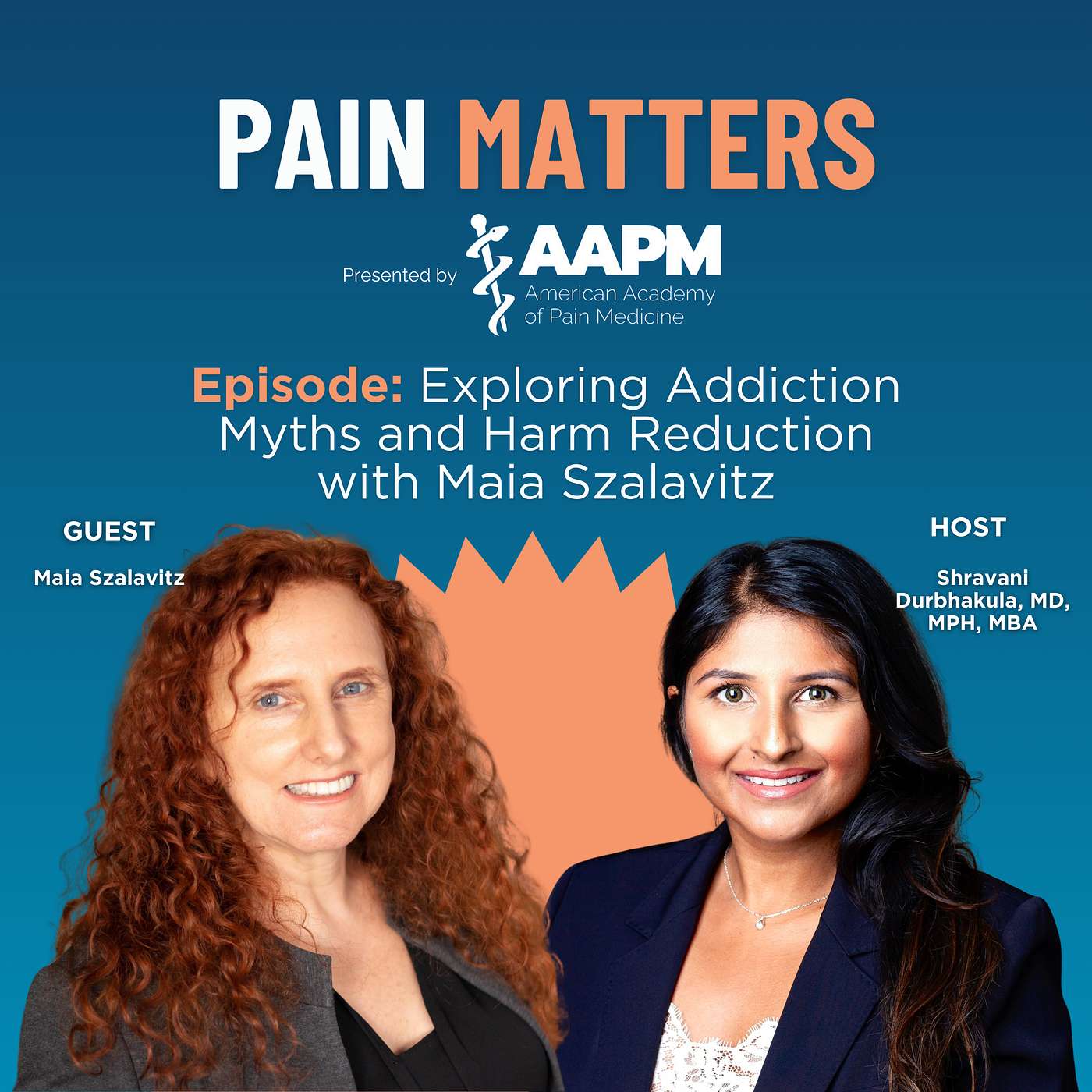 Exploring Addiction Myths and Harm Reduction with Maia Szalavitz*