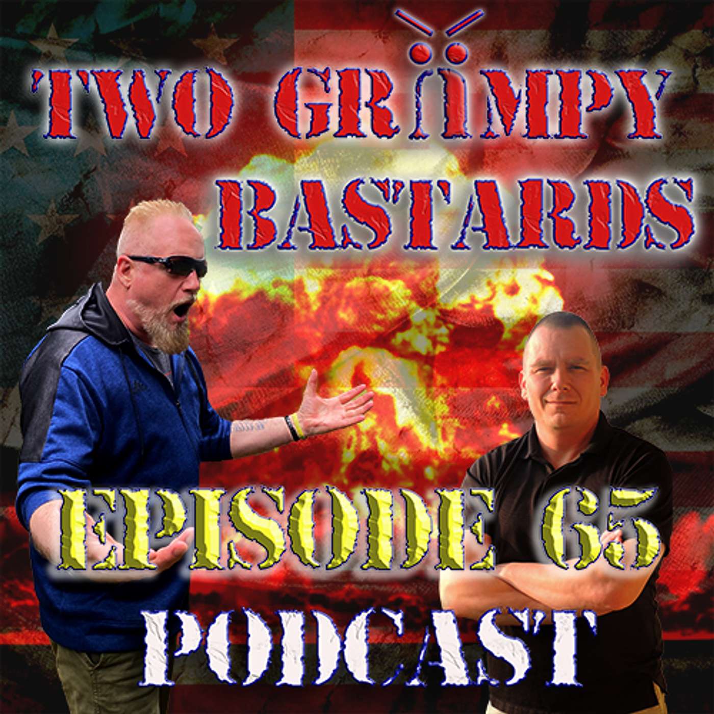Two Grumpy Bastards Podcast
