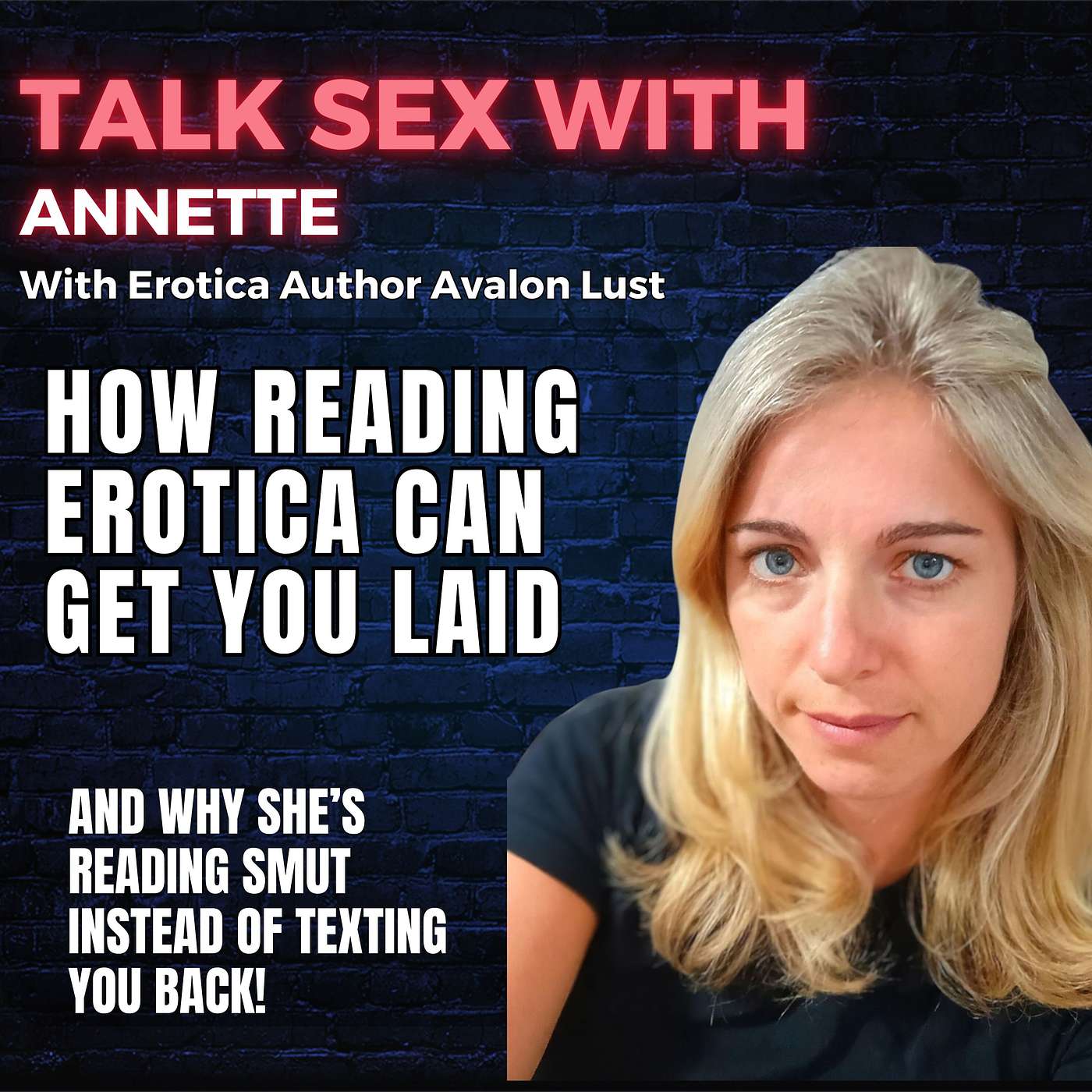 cover of episode How Reading Erotica Can Get You Laid (& Why She's Reading Smutt Instead of Texting You Back)