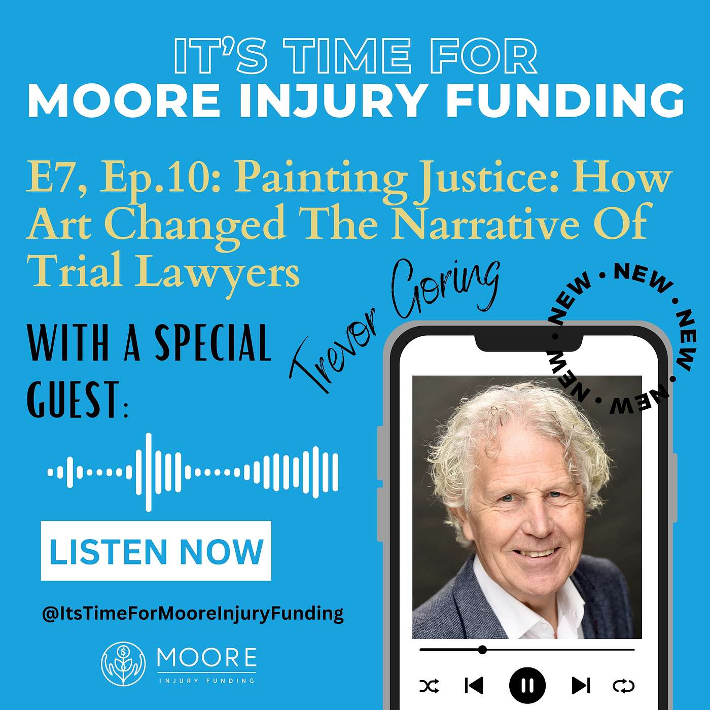 Painting Justice: How Art Changed The Narrative Of Trial Lawyers With Travor Goring
