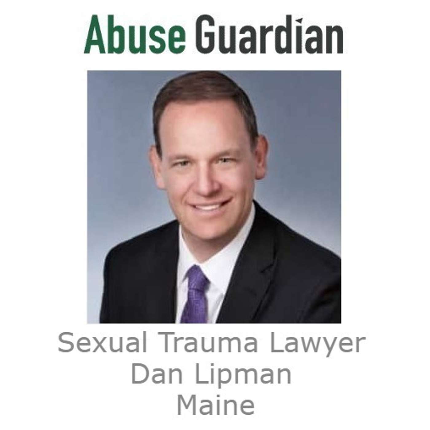 Sexual Trauma Lawyer Dan Lipman Maine