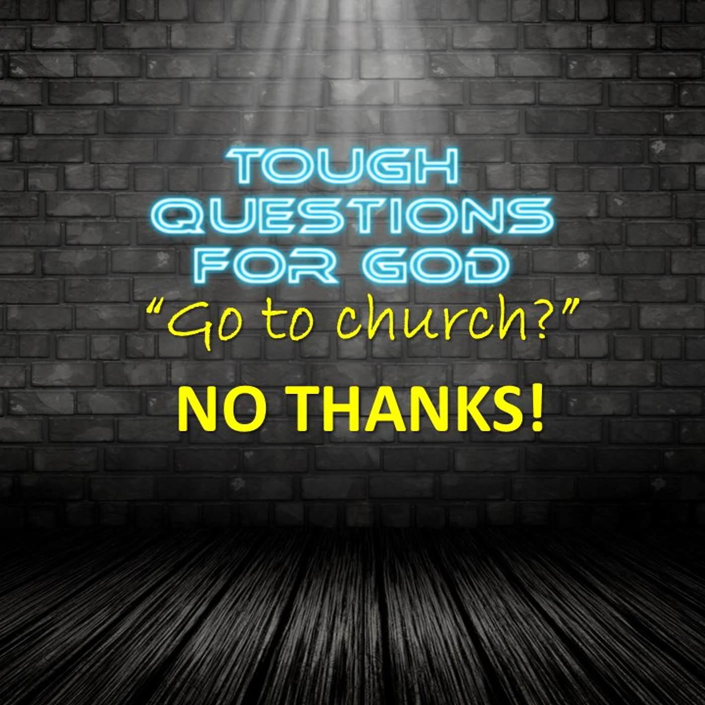 “Go to church … No thanks!” episode artwork