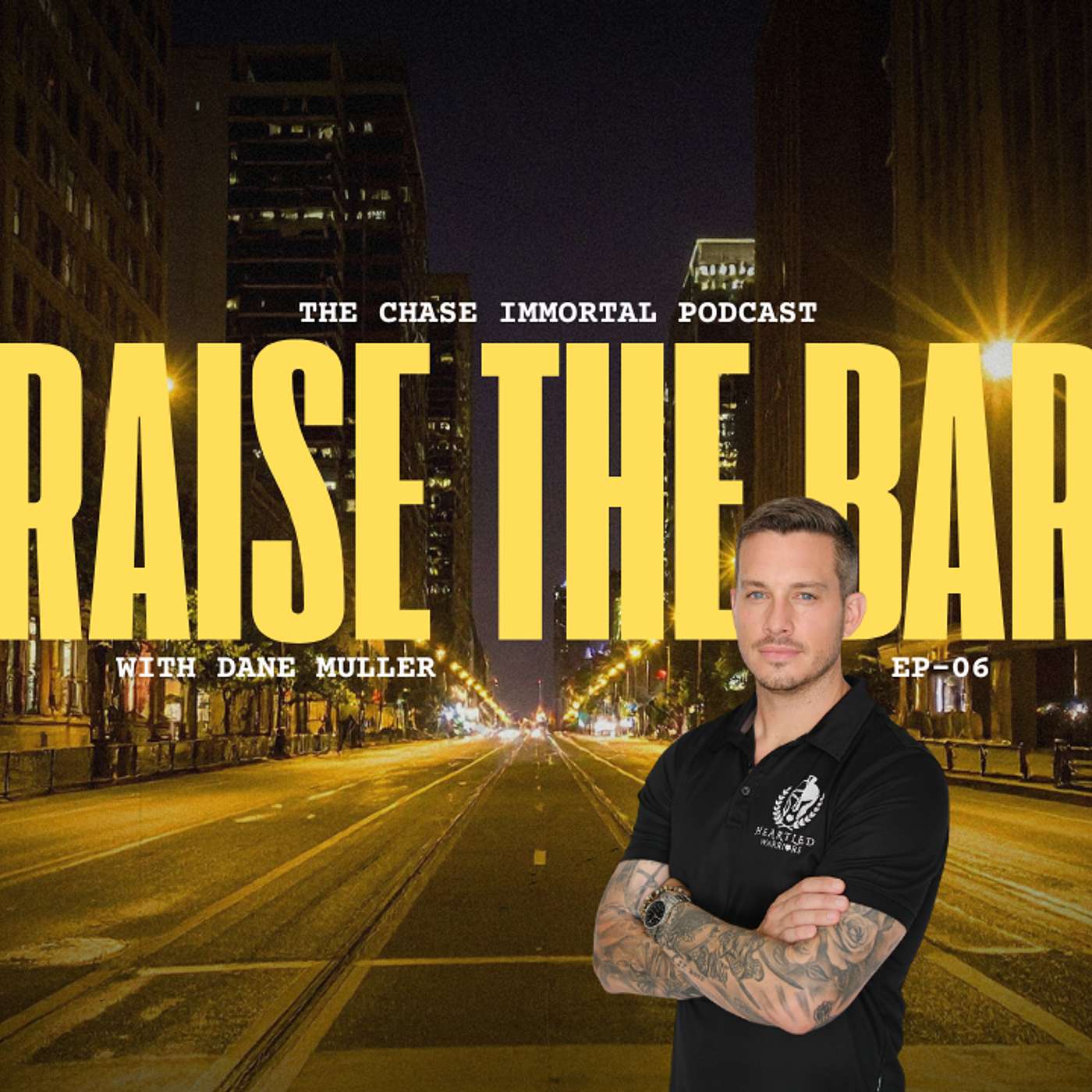 "Raise the Bar" with Dane Muller from Heartled Warriors episode artwork