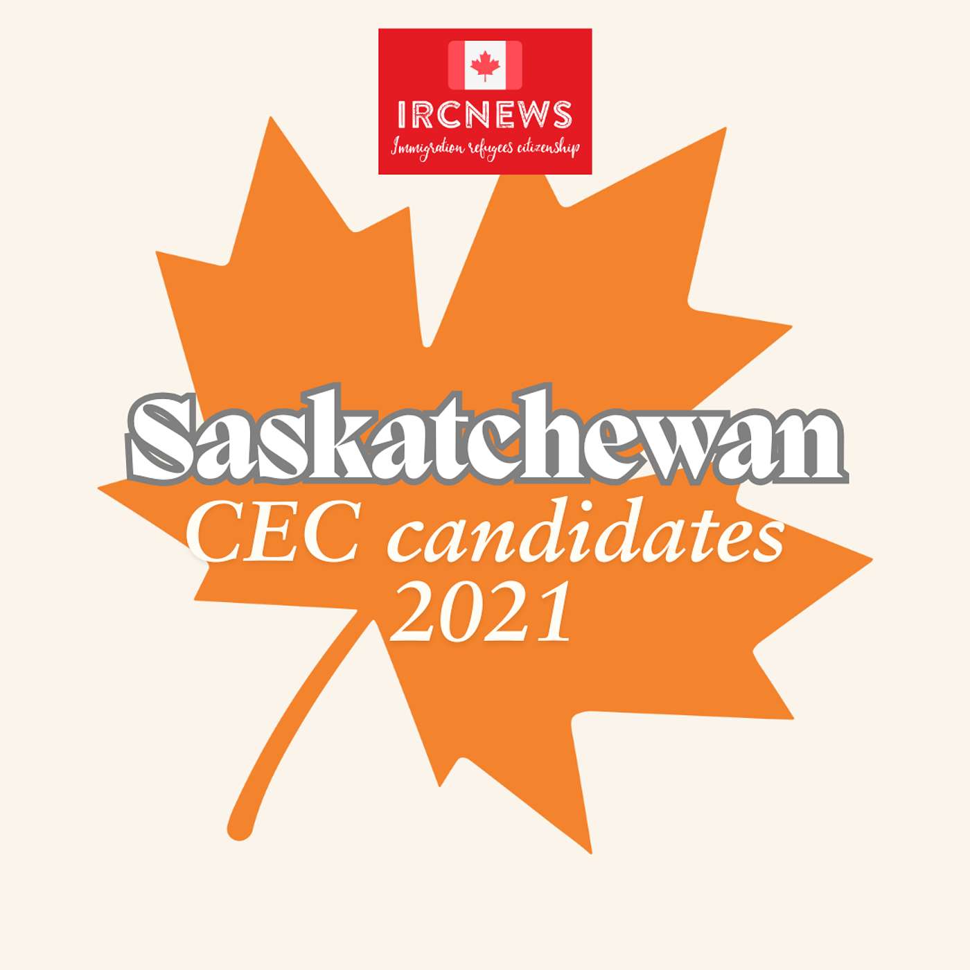 Canada Immigration Total CEC Express Entry Candidate selection for the province of Saskatchewan in 2021 episode artwork