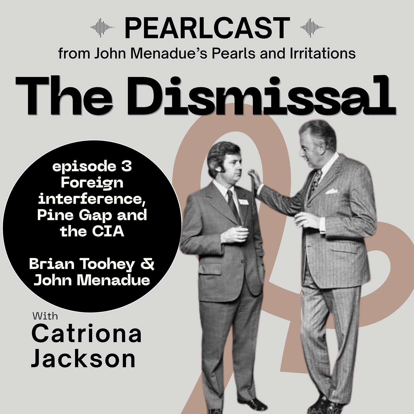 Episode 3: Foreign interference, Pine Gap and the CIA