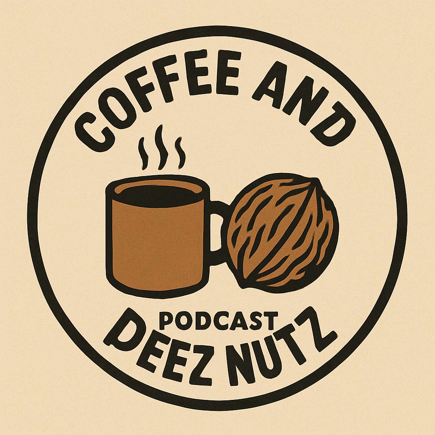 Coffee and Deeznutz