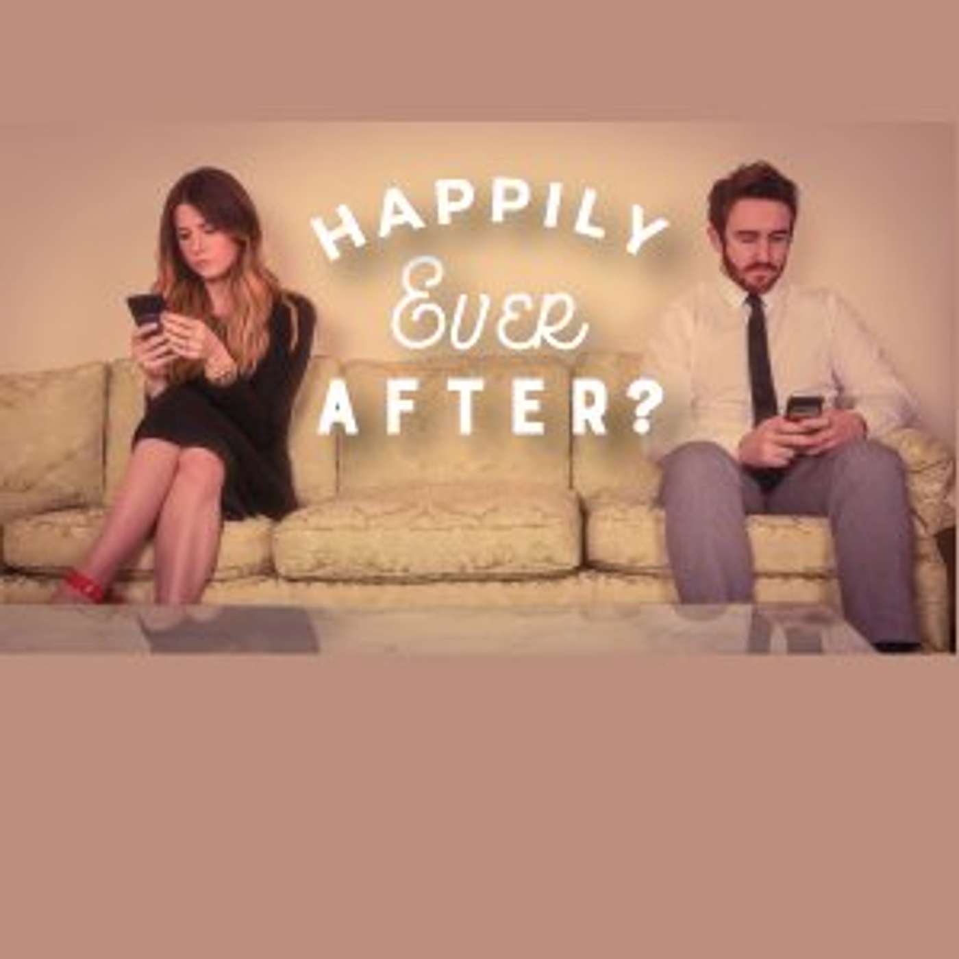 April 30, 2017 - Happily Ever After: The Importance of Being Single