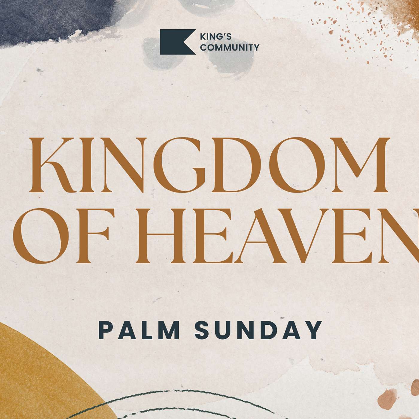 The Kingdom of Heaven - Palm Sunday