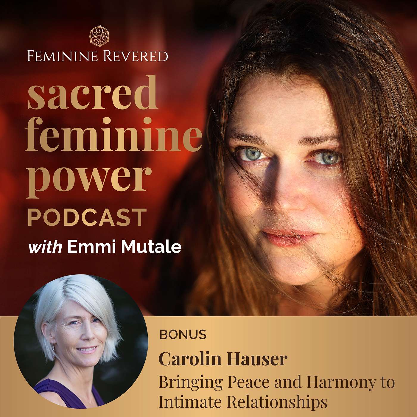 BONUS EPISODE; Bringing Peace and Harmony to Intimate Relationships with Carolin Hauser