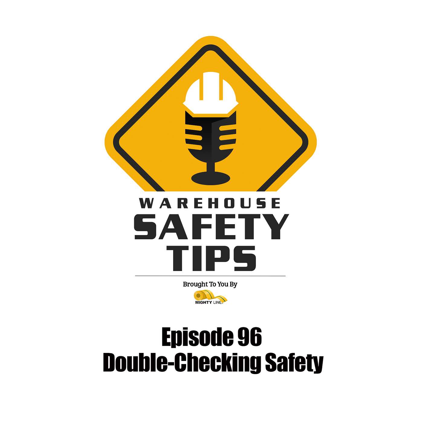 S2 Ep96: Warehouse Safety Tips | Episode 96 | Double-Checking Safety