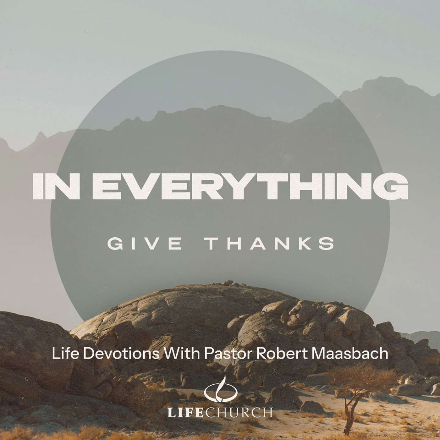 In Everything Give Thanks - 25.5.26