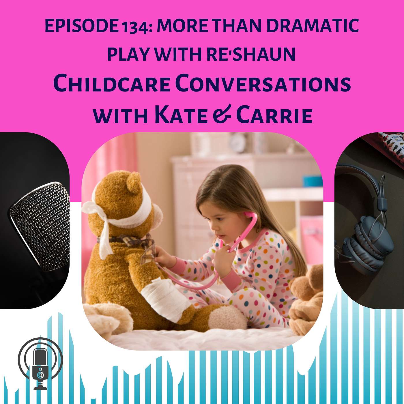ChildCare Conversations with Kate and Carrie
