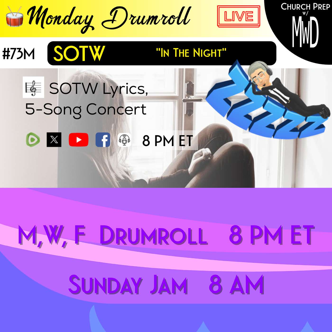 🥁 #73M 🎼SOTW Reveal: "In The Night" | Church Prep w/ MWD episode artwork
